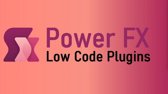 Low Code Plugins - Power Platform Space